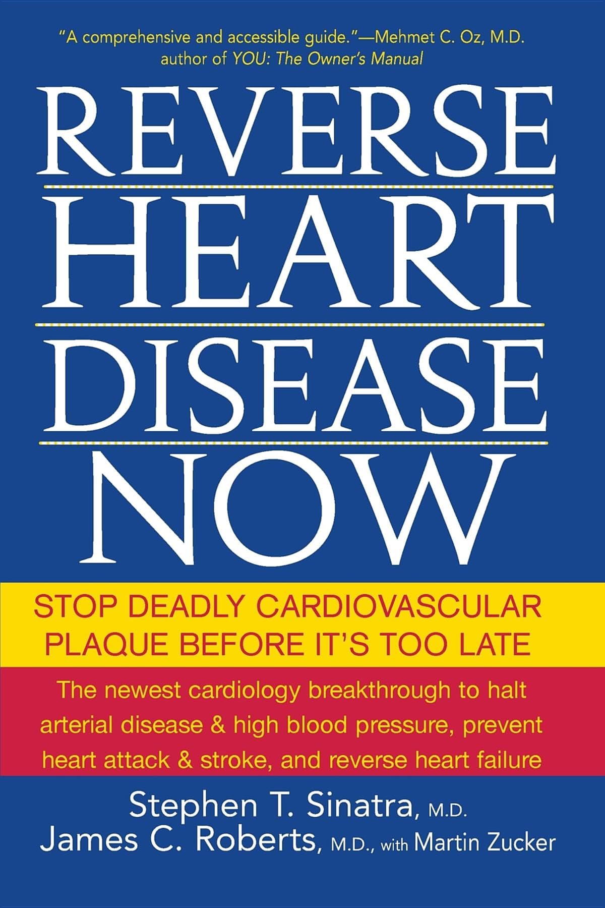 Reverse Heart Disease Now: Stop Deadly Cardiovascular Plaque Before It's Too Late - 1501