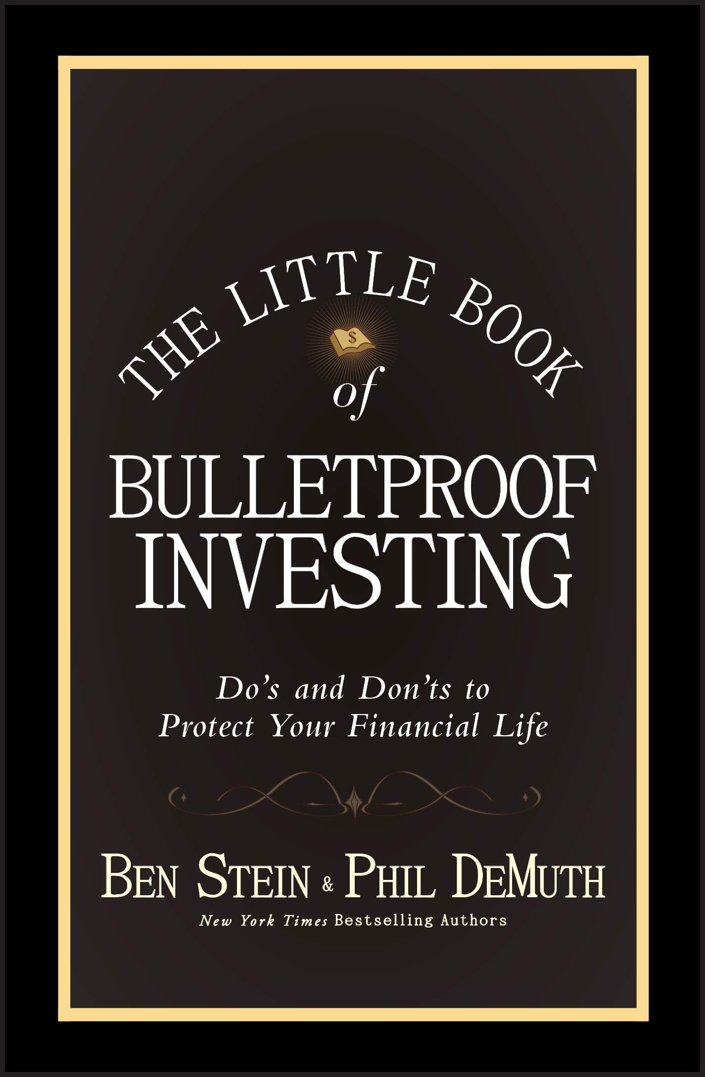 The Little Book of Bulletproof Investing: Do's and Don'ts to Protect Your Financial Life - 3745
