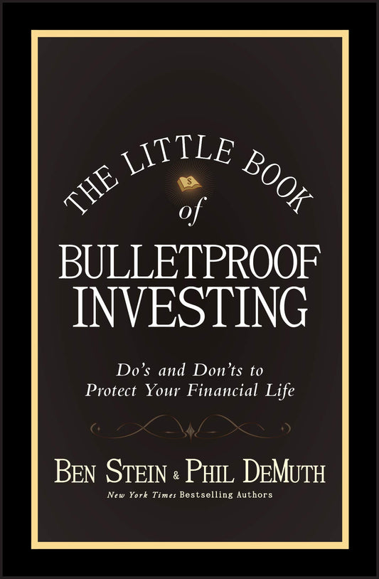 The Little Book of Bulletproof Investing: Do's and Don'ts to Protect Your Financial Life - 6378