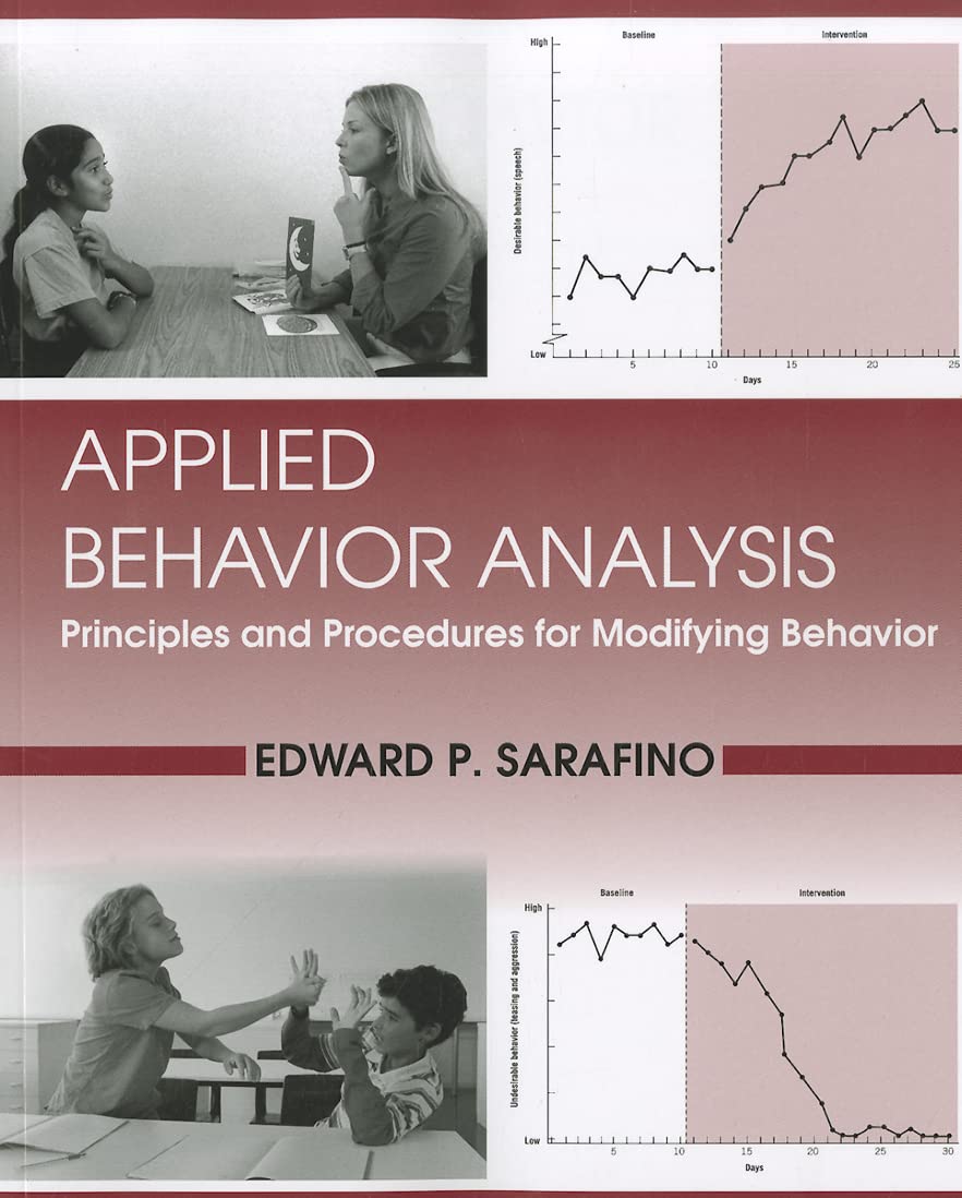 Applied Behavior Analysis: Principles and Procedures for Modifying Behavior