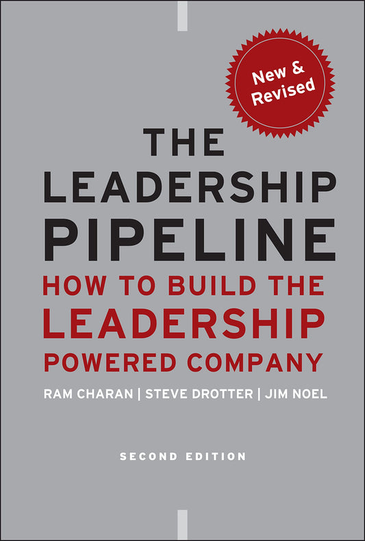 The Leadership Pipeline: How to Build the Leadership Powered Company - 6681