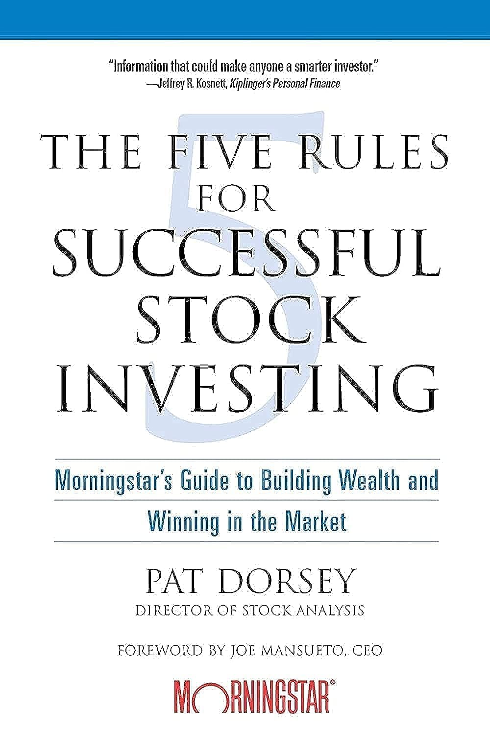 The Five Rules for Successful Stock Investing: Morningstar's Guide to Building Wealth and Winning in the Market - 1824