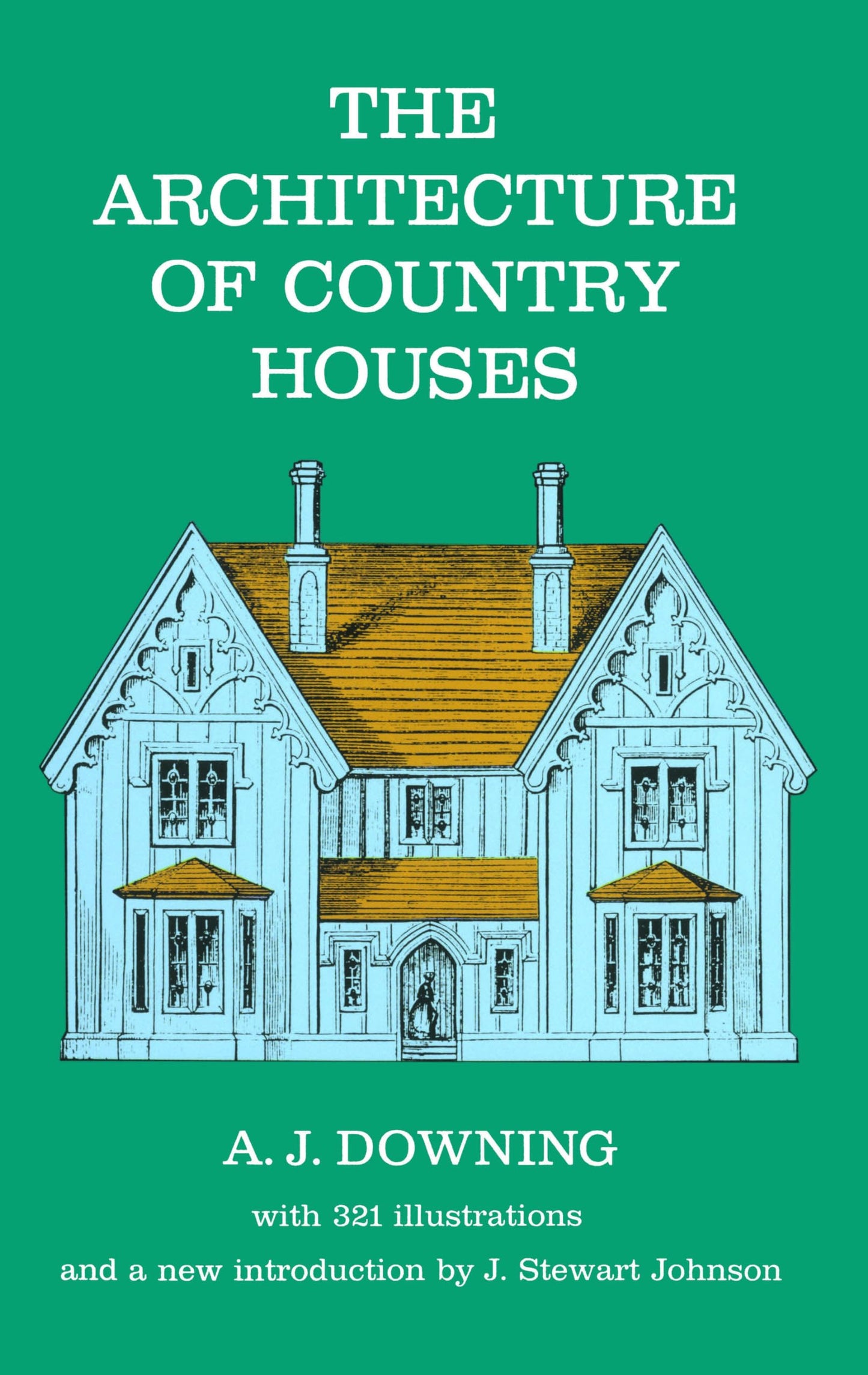 The Architecture of Country Houses (Dover Architecture)