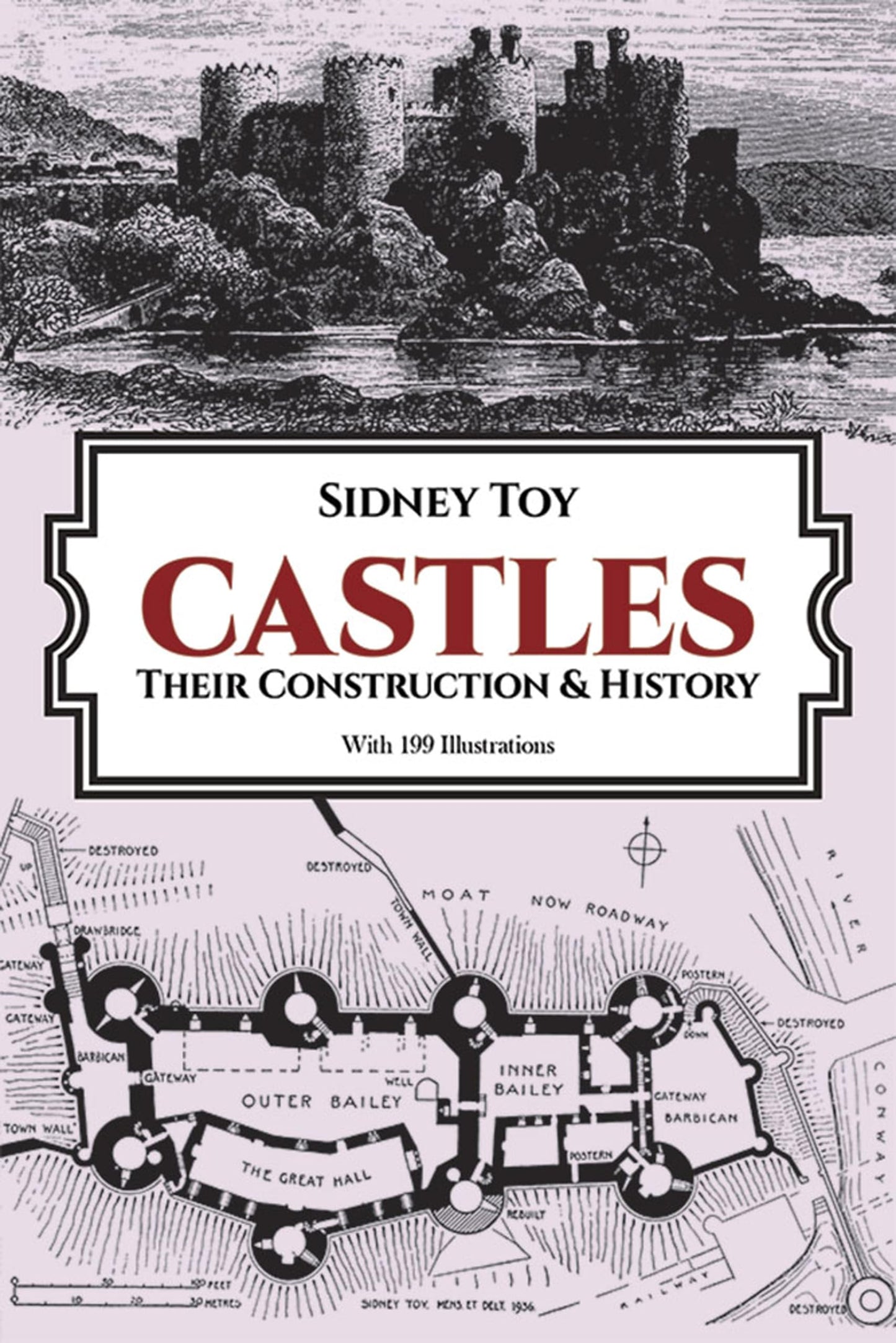 Castles: Their Construction and History (Dover Architecture) - 489