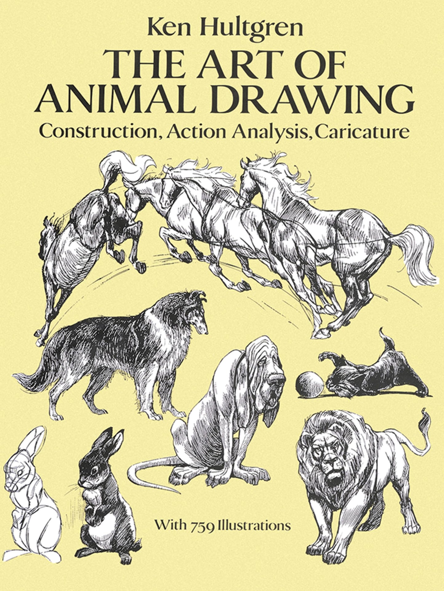 The Art of Animal Drawing: Construction, Action Analysis, Caricature (Dover Art Instruction) - 8329