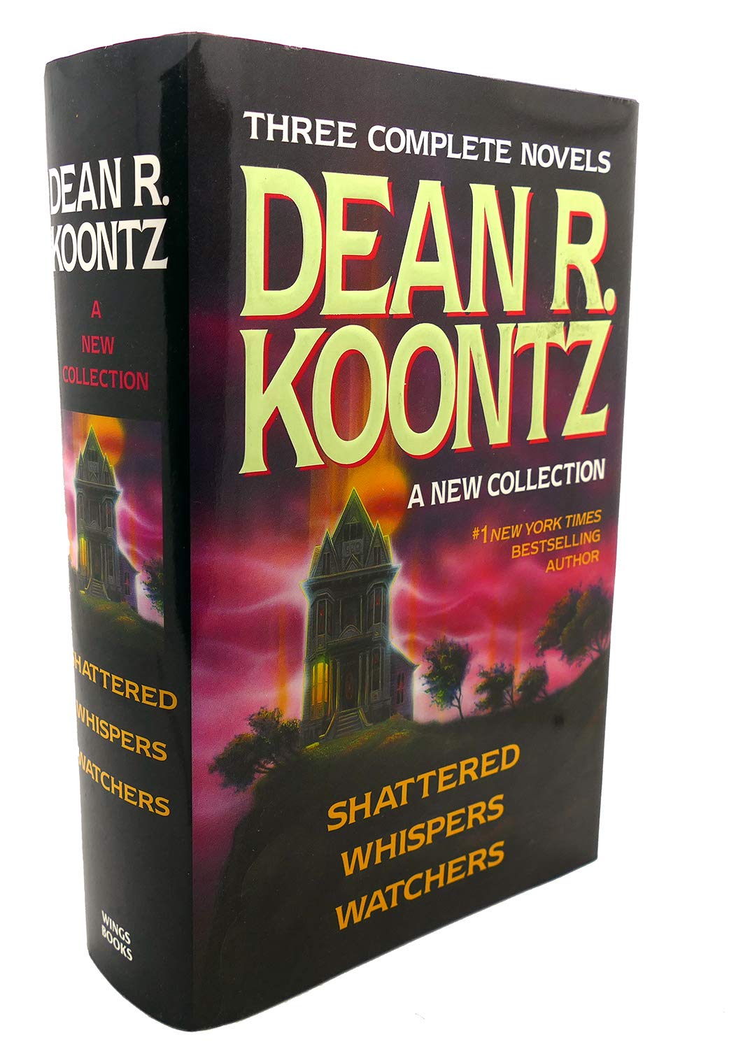 Three Complete Novels - Dean R. Koontz - A New Collection (Shattered/Whispers/Watchers)