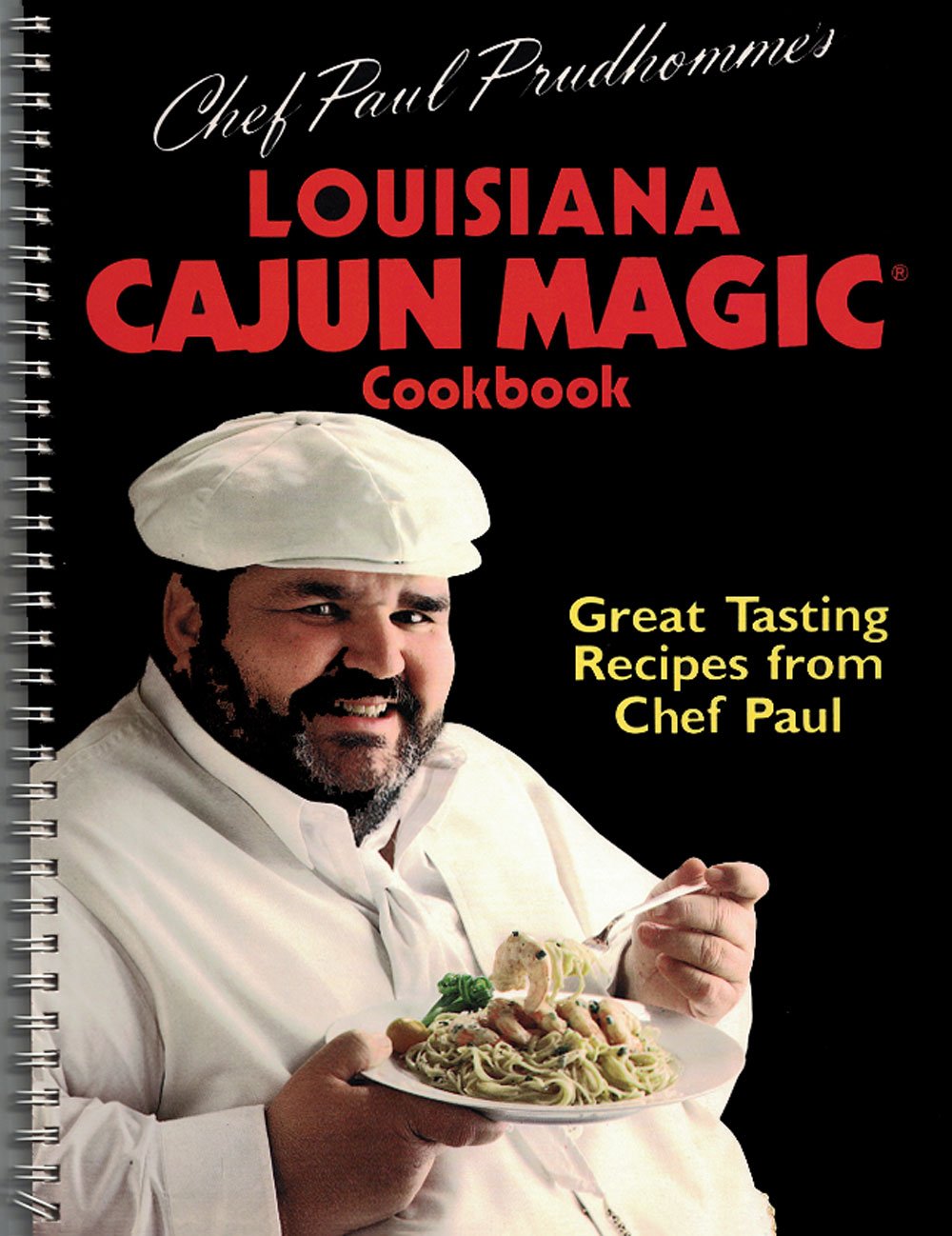 Chef Paul Prudhomme's Louisiana Cajun Magic (R) Cookbook
