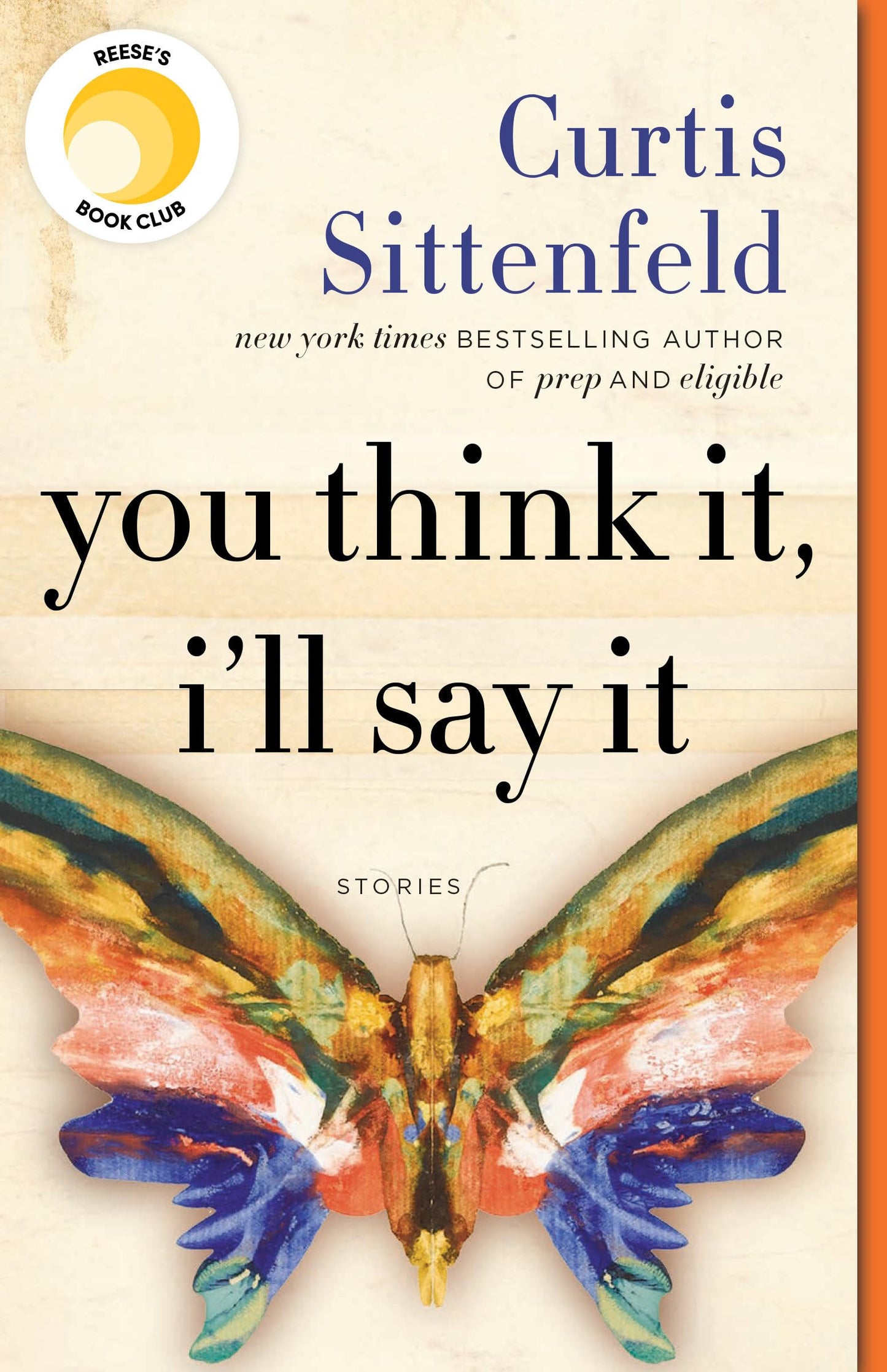 You Think It, I'll Say It: Reese's Book Club: Stories - 9208
