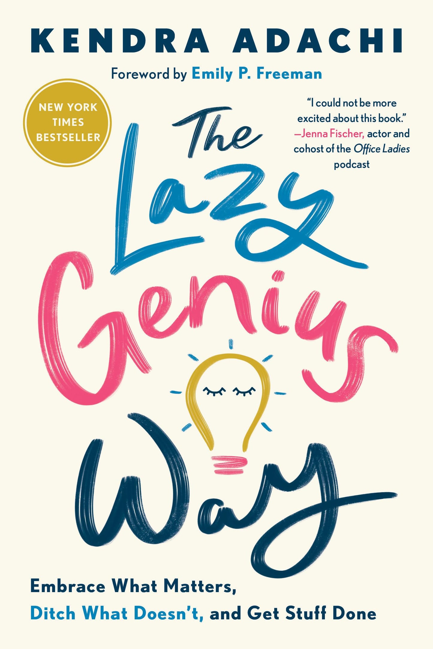 The Lazy Genius Way: Embrace What Matters, Ditch What Doesn't, and Get Stuff Done - 6146