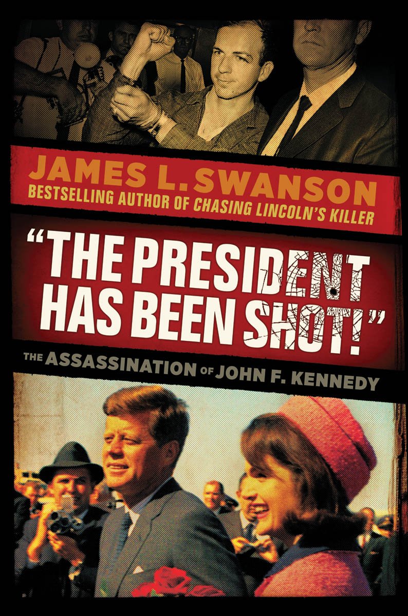 "The President Has Been Shot!": The Assassination of John F. Kennedy - 6163