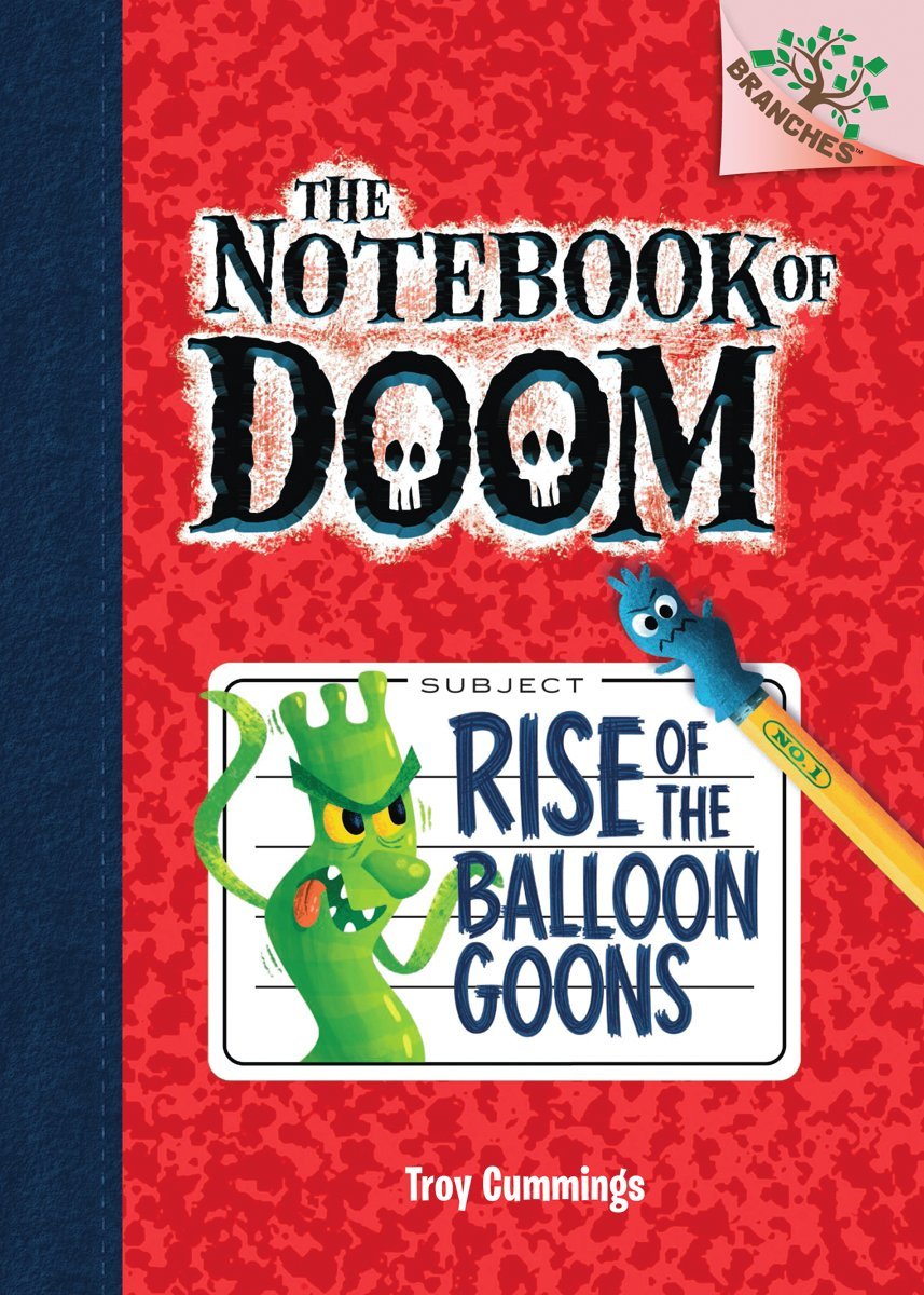 Rise of the Balloon Goons: Branches Book (Notebook of Doom #1) (Library Edition): A Branches Book (1)