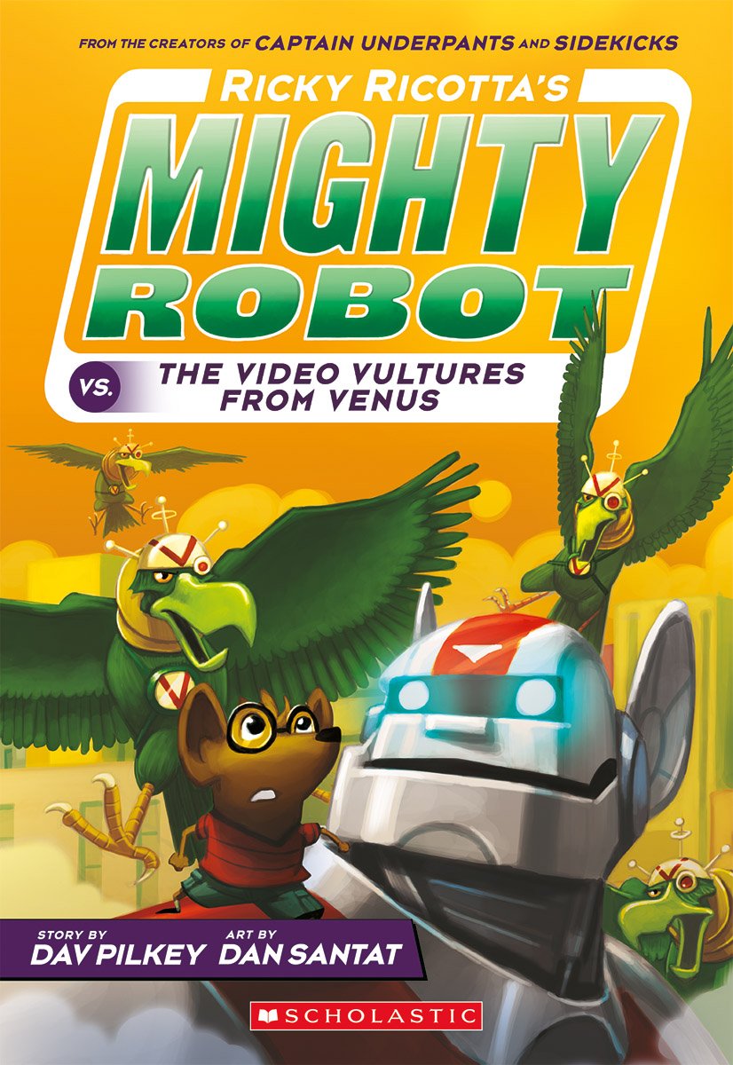 Ricky Ricotta's Mighty Robot vs. the Video Vultures from Venus (Ricky Ricotta's Mighty Robot #3) (3) - 7026