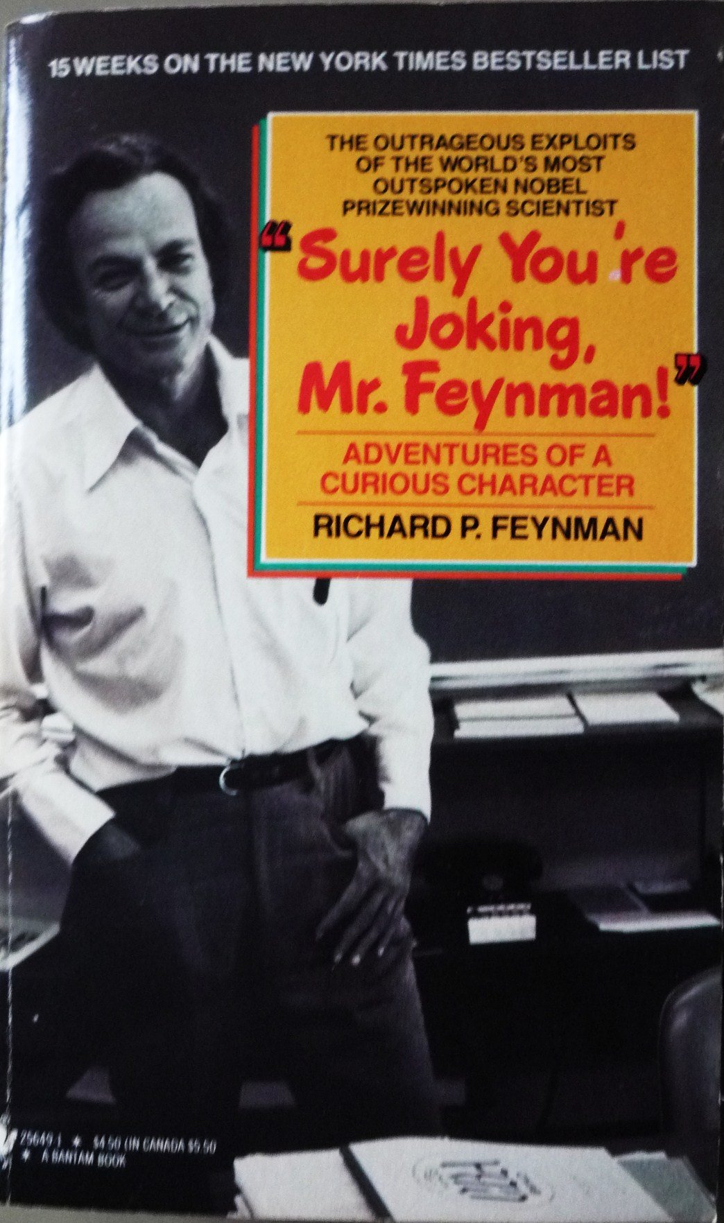 Surely You're Joking, Mr. Feynman!: Adventures of a Curious Character