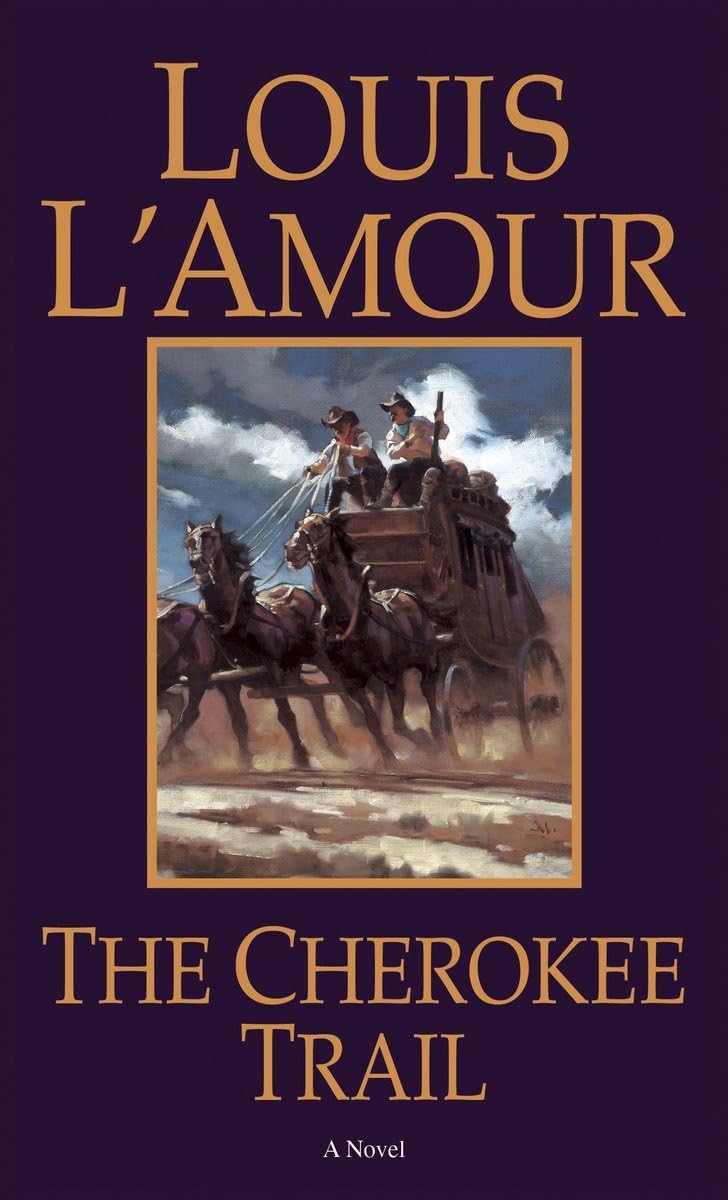 The Cherokee Trail: A Novel - 6142