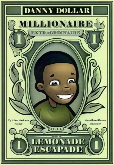 Danny Dollar Millionaire Extraordinaire - The Lemonade Escapade