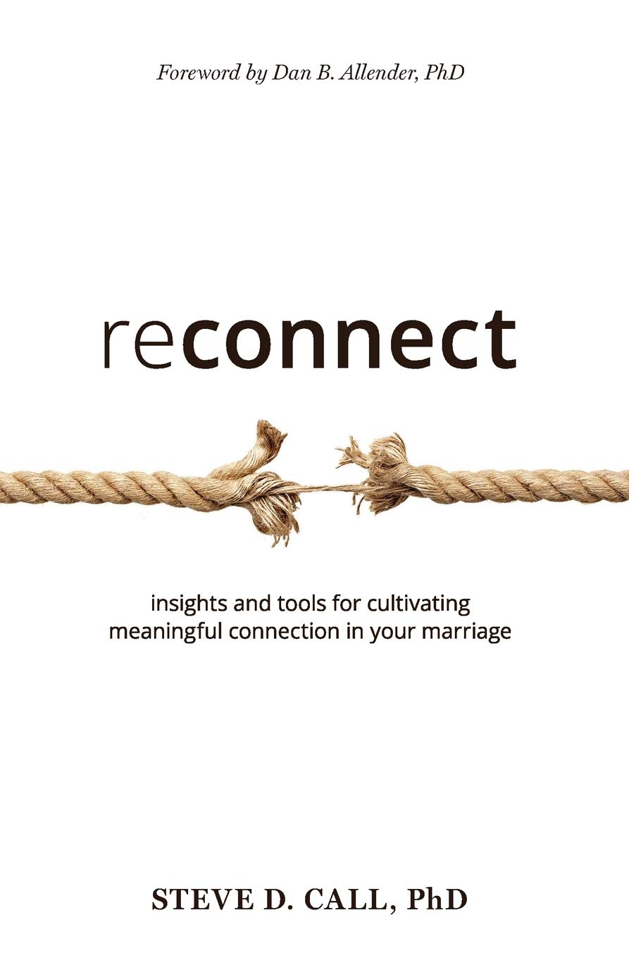 reconnect: insights and tools for cultivating meaningful connection in your marriage