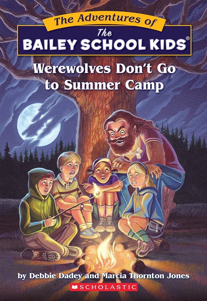 Werewolves Don't Go to Summer Camp (Bailey School Kids #2) - 9324