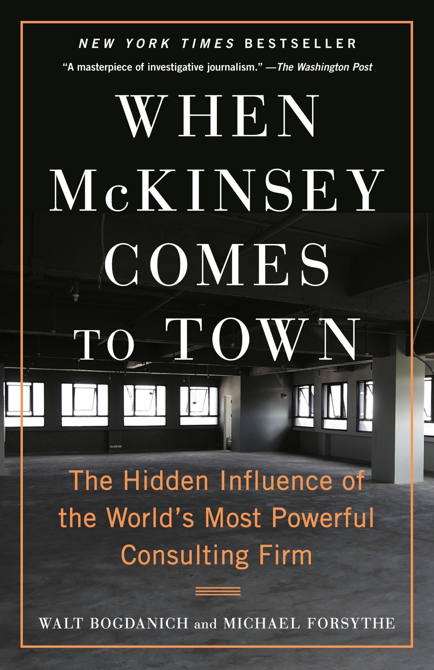 When McKinsey Comes to Town: The Hidden Influence of the World's Most Powerful Consulting Firm - 9126