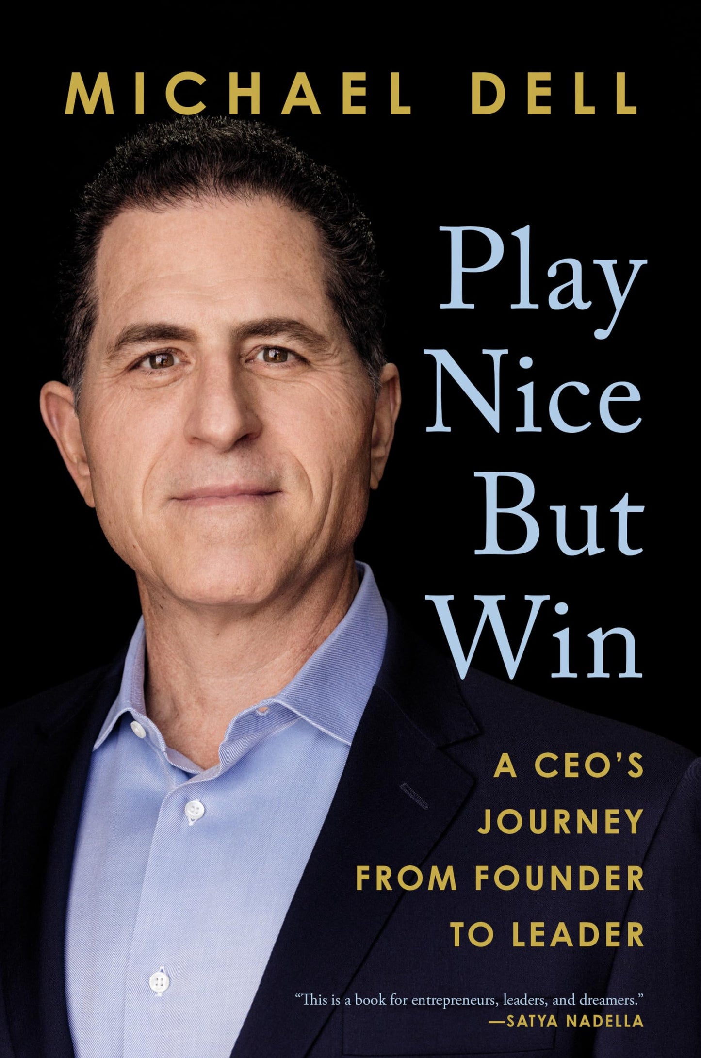 Play Nice But Win: A CEO's Journey from Founder to Leader - 5787