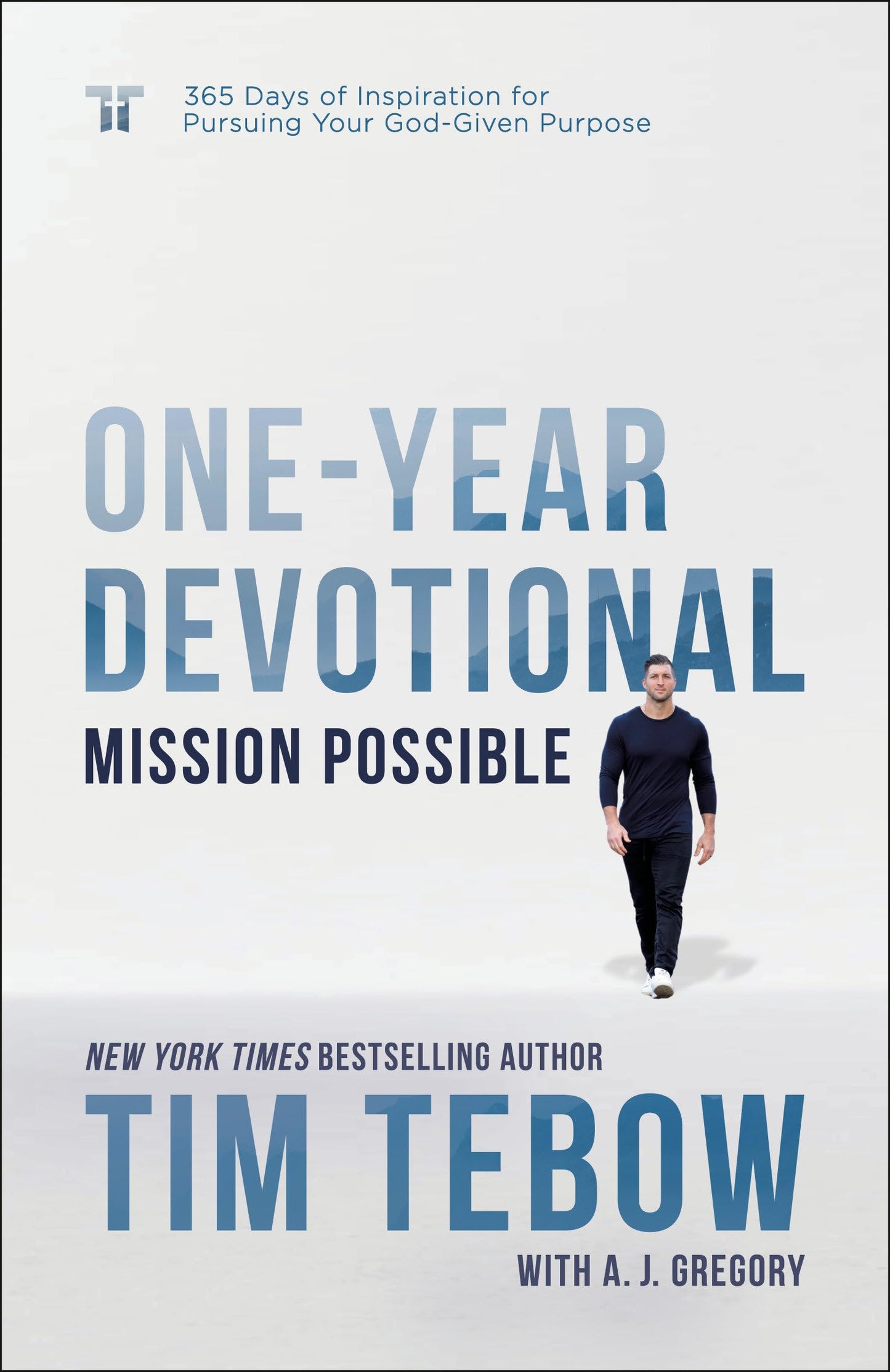 Mission Possible One-Year Devotional: 365 Days of Inspiration for Pursuing Your God-Given Purpose - 1411