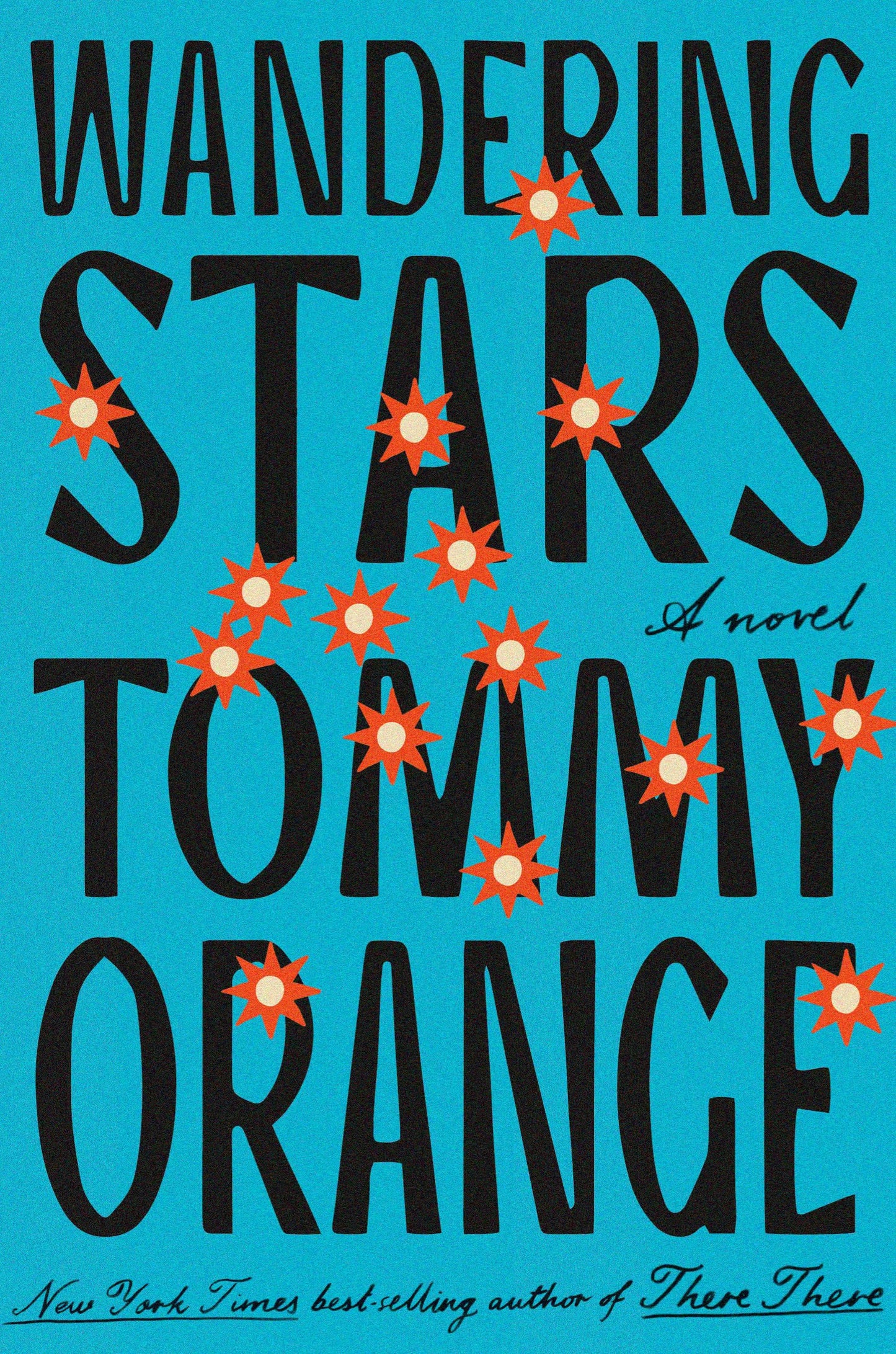 Wandering Stars: A novel