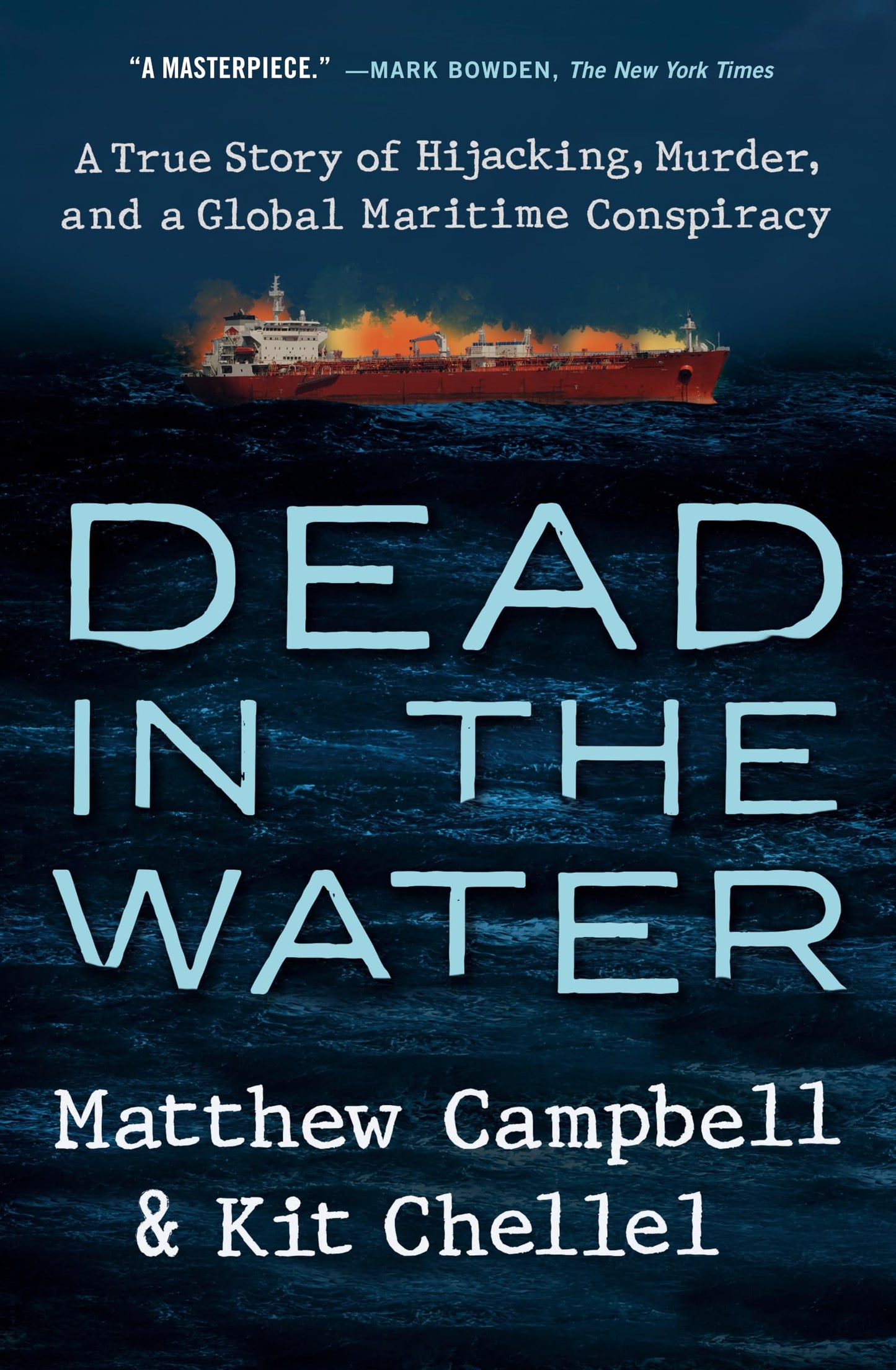 Dead in the Water: A True Story of Hijacking, Murder, and a Global Maritime Conspiracy - 6185
