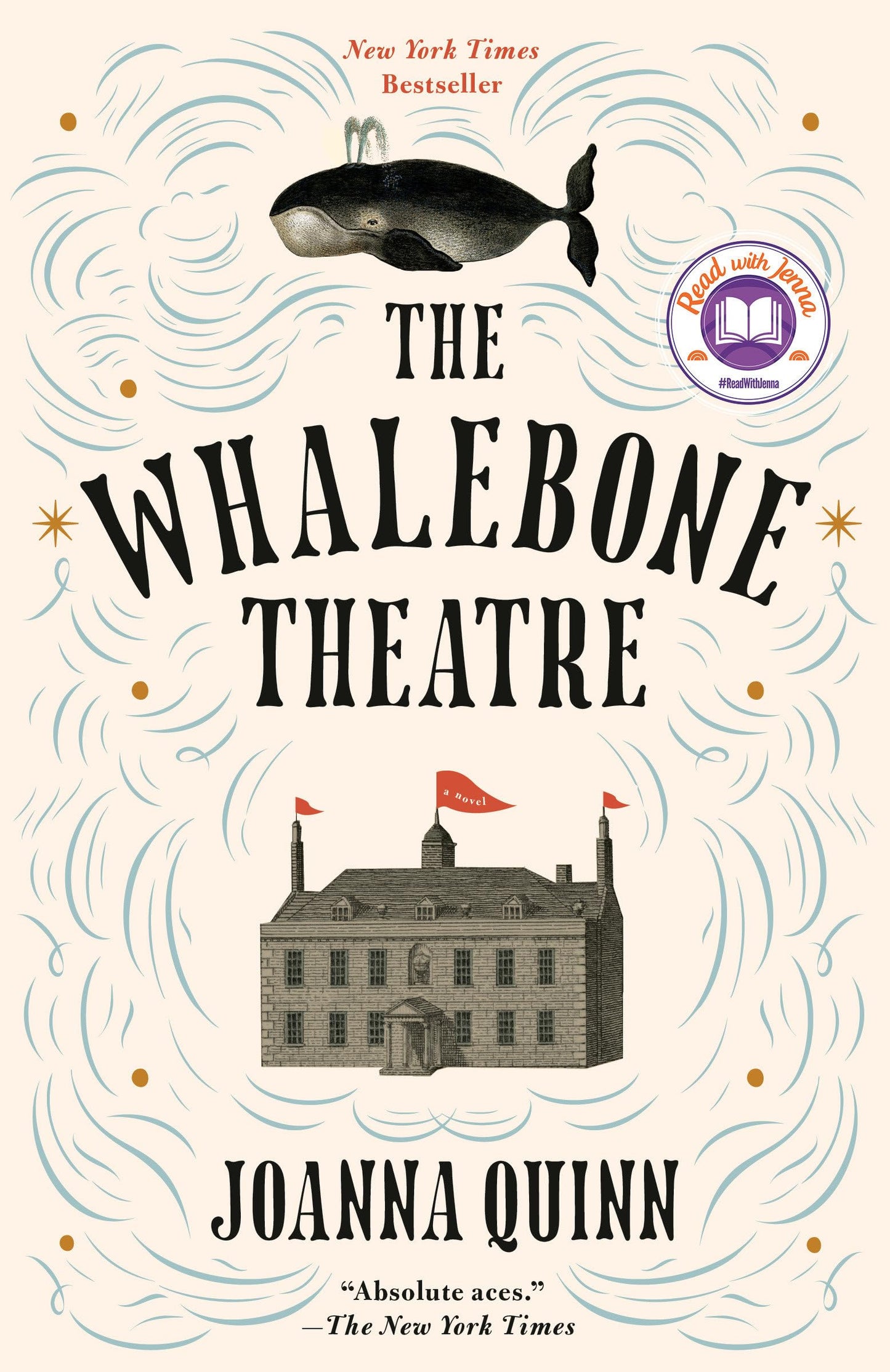 The Whalebone Theatre: A Read with Jenna Pick: A Novel - 2014