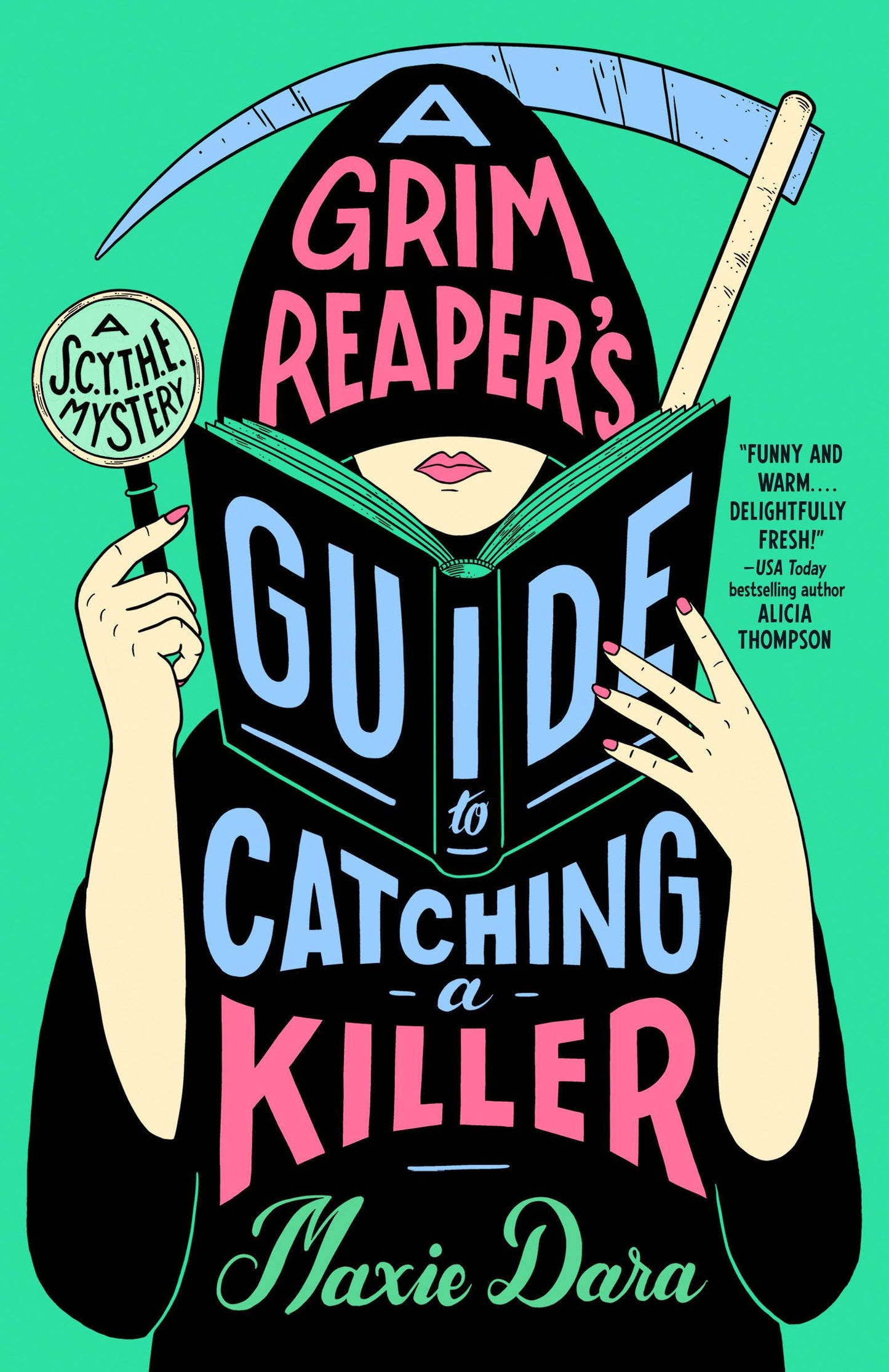 A Grim Reaper's Guide to Catching a Killer (A S.C.Y.T.H.E. Mystery)