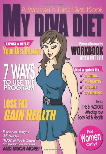My Diva Diet: A Woman's Last Diet Book