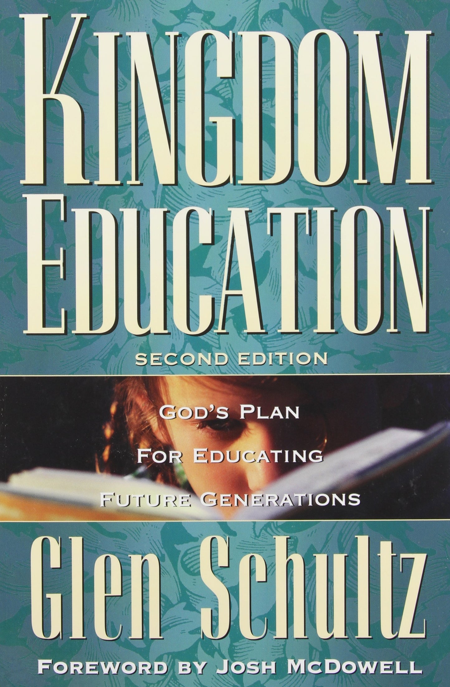 Kingdom Education God's Plan for Educating Future Generations - 5512