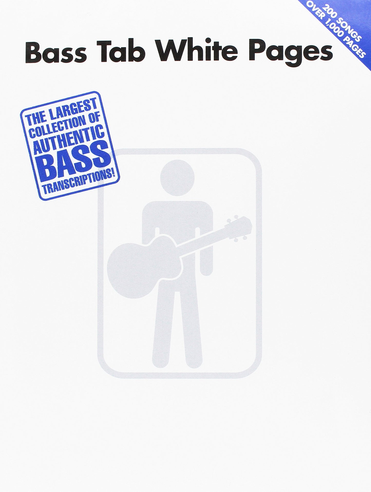 Bass Tab White Pages – Hal Leonard Sheet Music Songbook | 200 Songs with Note-for-Note Bass Transcriptions and Tablature | Rock, Pop and Blues Bass Guitar Collection for All Skill Levels - 6197