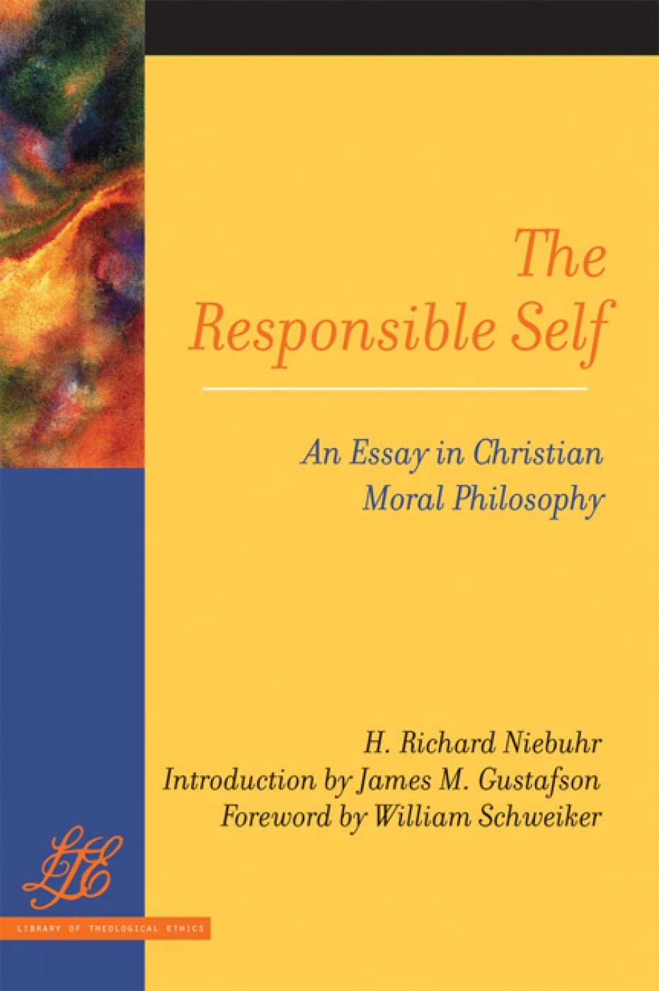 The Responsible Self: An Essay in Christian Moral Philosophy (Library of Theological Ethics) - 4279