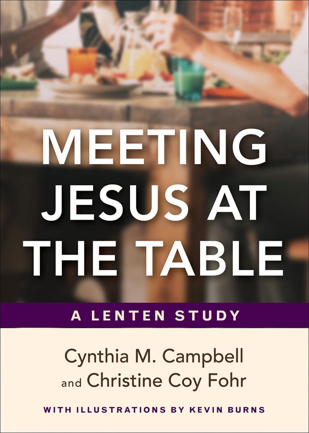 Meeting Jesus at the Table: A Lenten Study - 3501