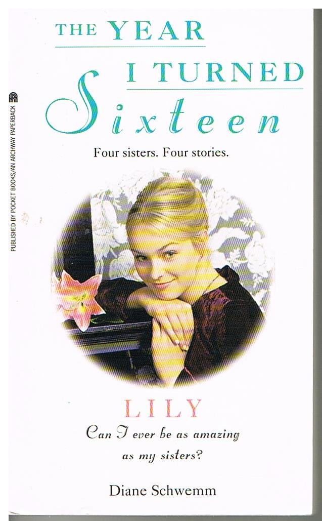 Lily (The Year I Turned Sixteen, Number 4)
