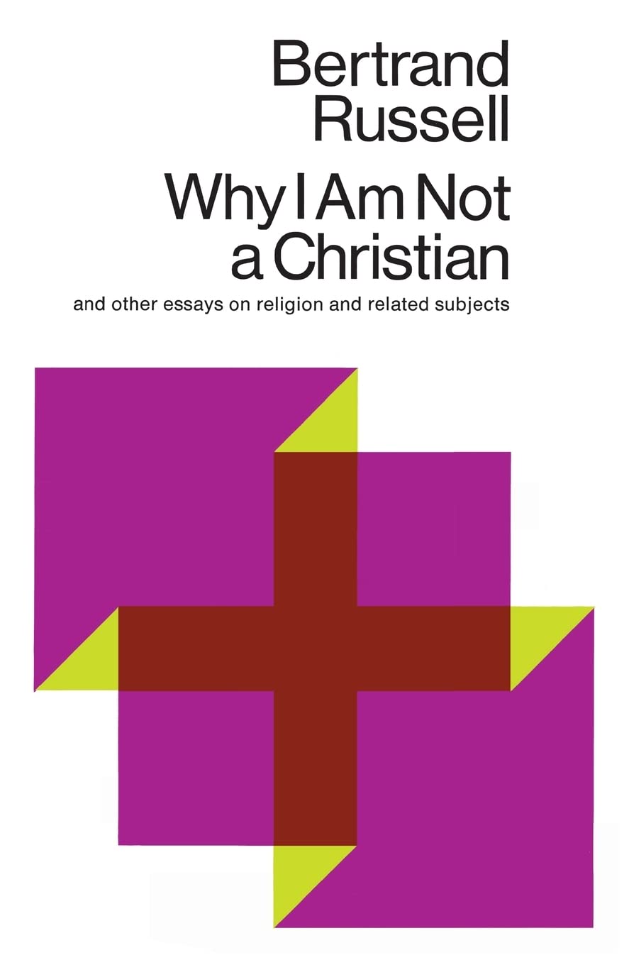 Why I Am Not a Christian and Other Essays on Religion and Related Subjects - 3338