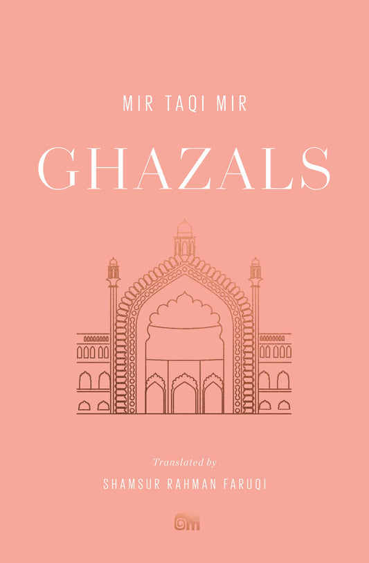 Ghazals: Translations of Classic Urdu Poetry (Murty Classical Library of India) - 5552