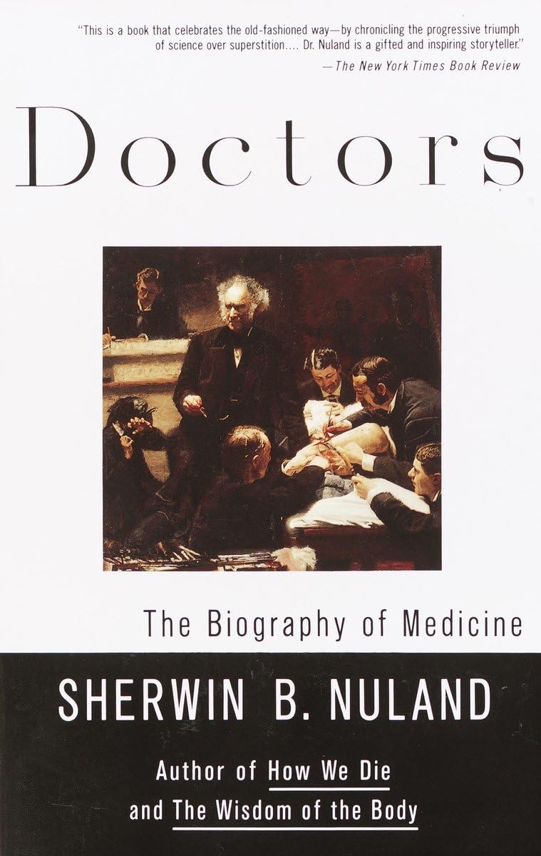Doctors: The Biography of Medicine - 7462
