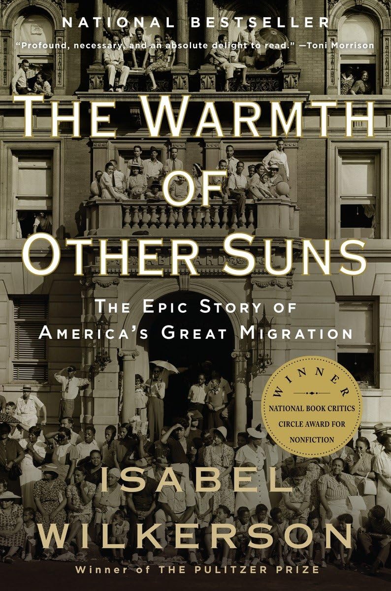 The Warmth of Other Suns: The Epic Story of America's Great Migration - 7723