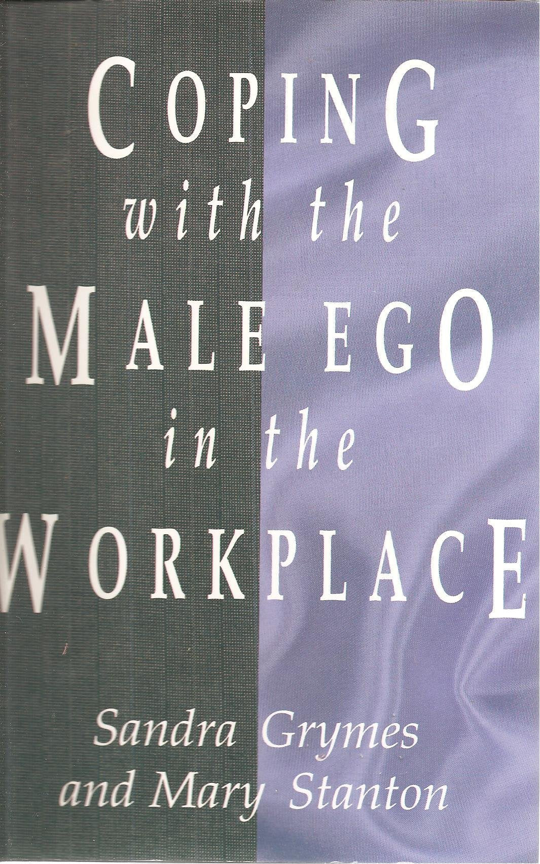 Coping With the Male Ego in the Workplace