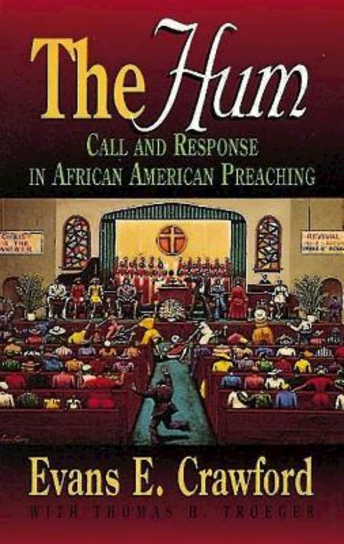 The Hum: Call and Response in African American Preaching (Abingdon Preacher's Library) - 1982