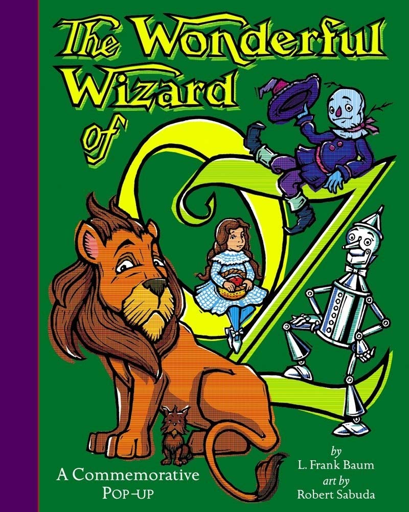 The Wonderful Wizard of Oz: A Commemorative Pop-up