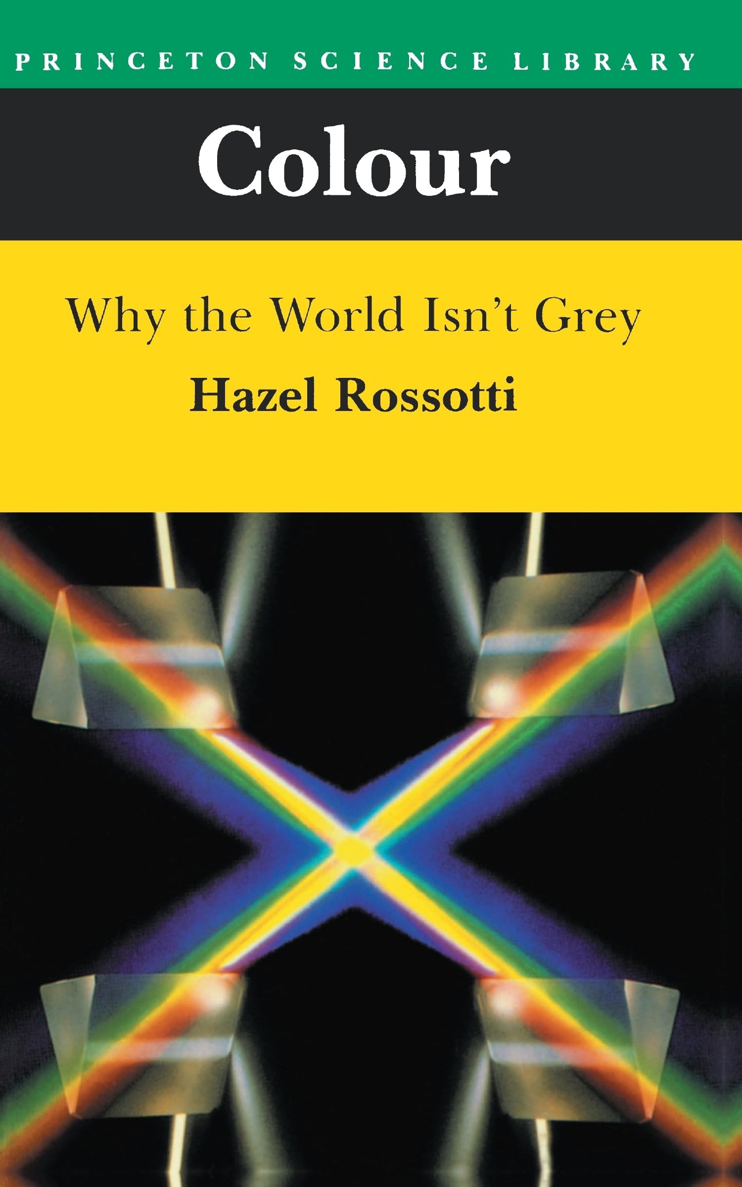 Colour: Why the World Isn't Grey - 7153