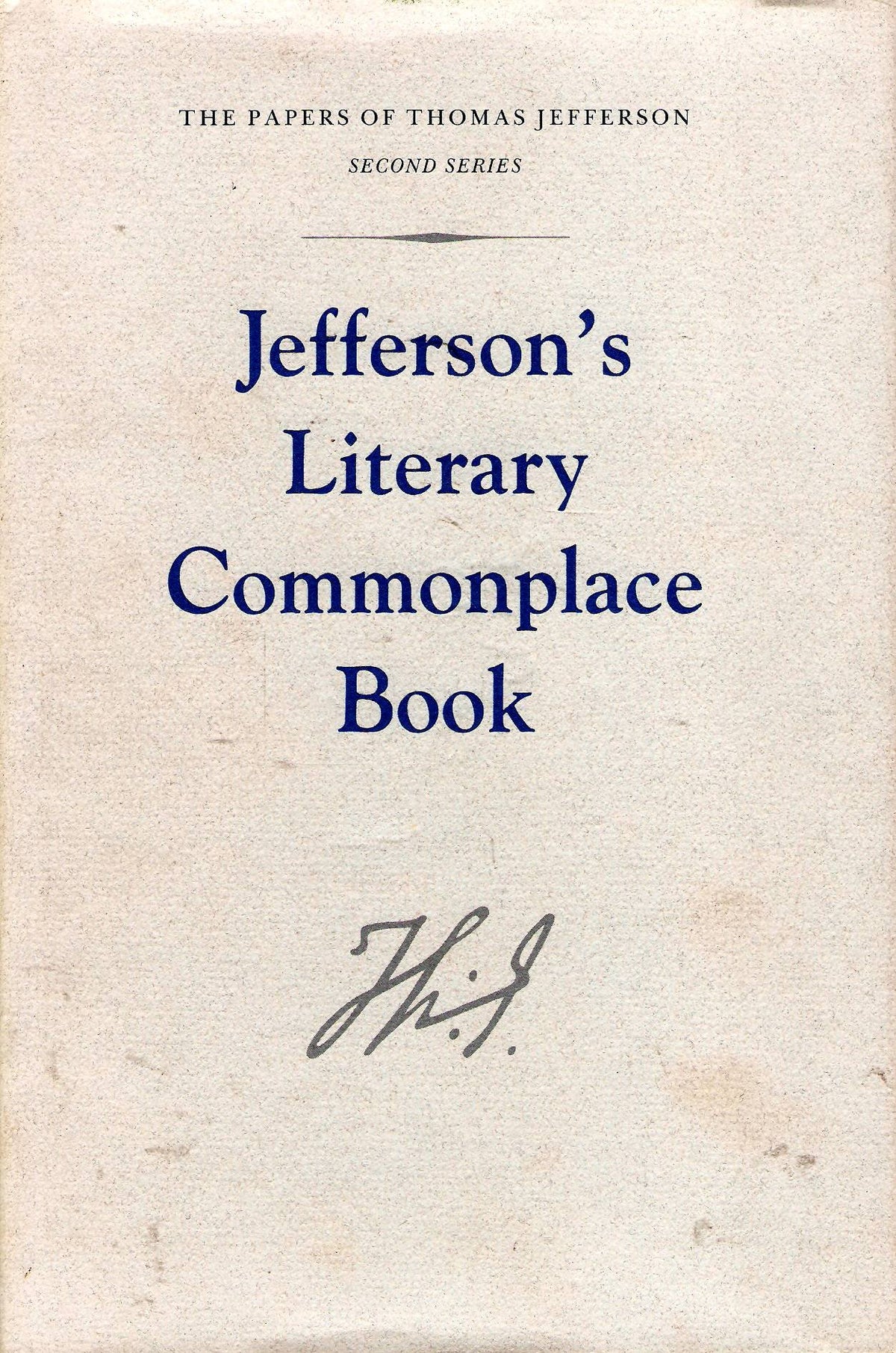 Jefferson's Literary Commonplace Book (Papers of Thomas Jefferson, Second Series)
