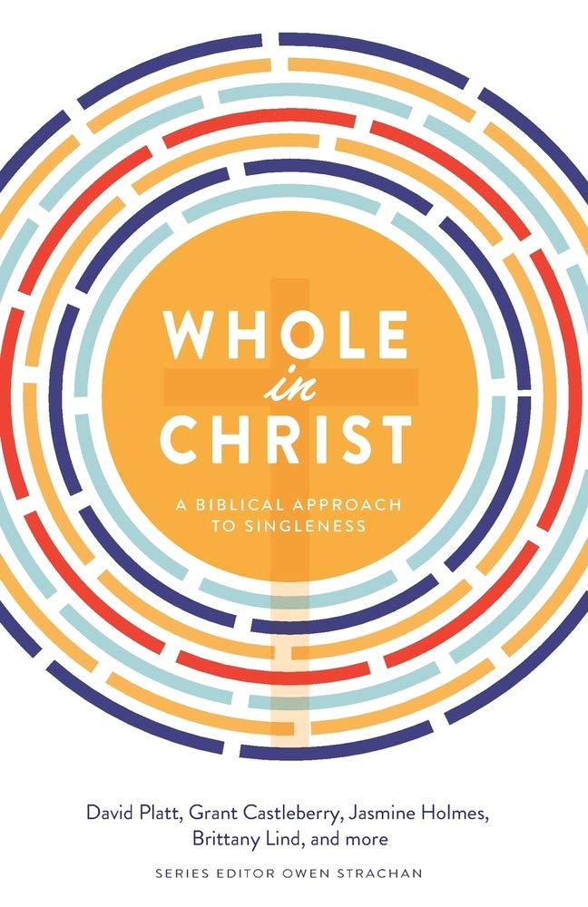 Whole in Christ: A Biblical Approach to Singleness - 1048