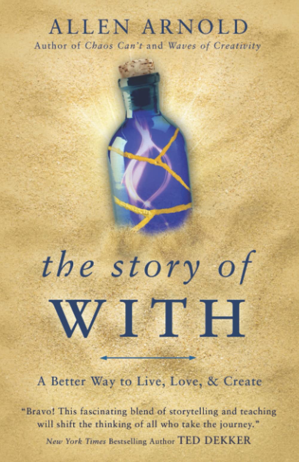 The Story of With: A Better Way to Live, Love, & Create - 5776