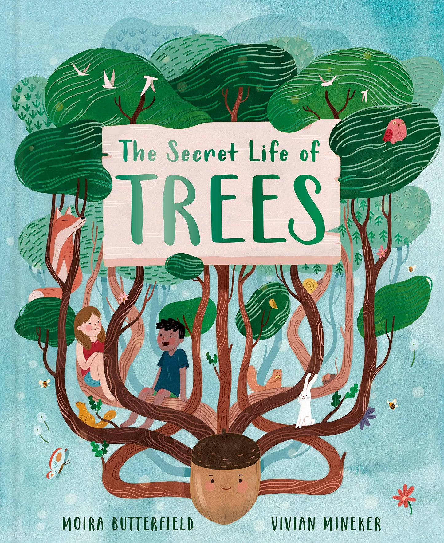 The Secret Life of Trees: Explore the forests of the world, with Oakheart the Brave (Volume 1) (Stars of Nature, 1)