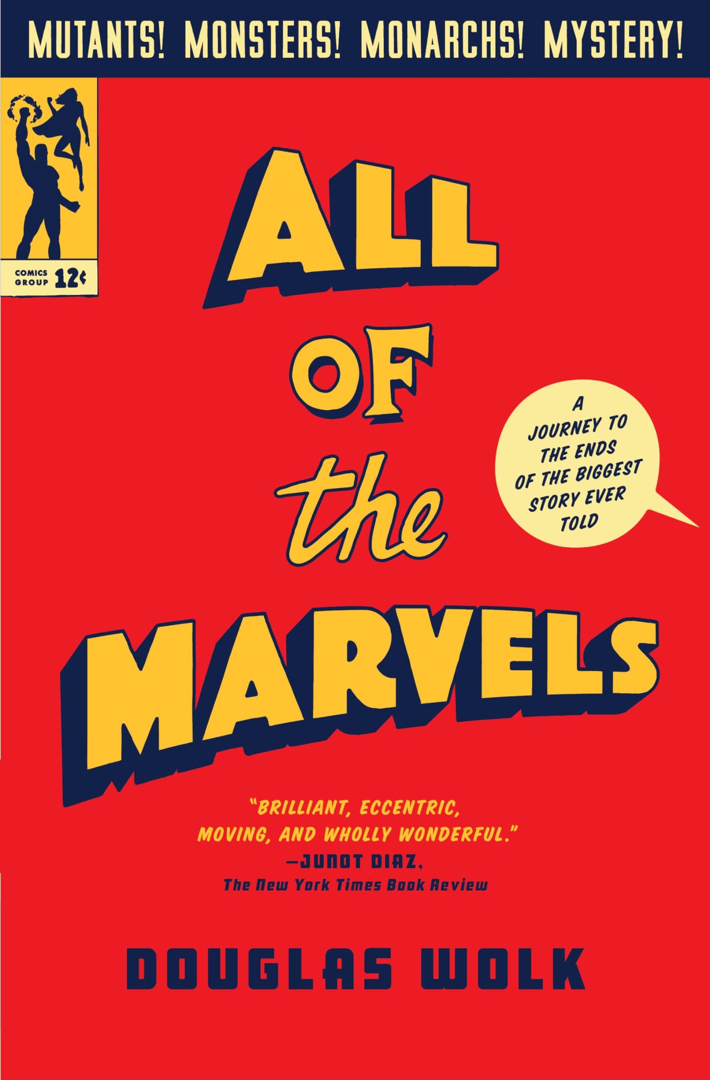 All of the Marvels: A Journey to the Ends of the Biggest Story Ever Told - 6691