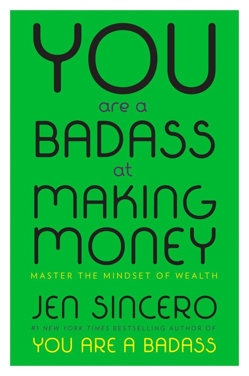 You Are a Badass at Making Money: Master the Mindset of Wealth - 539