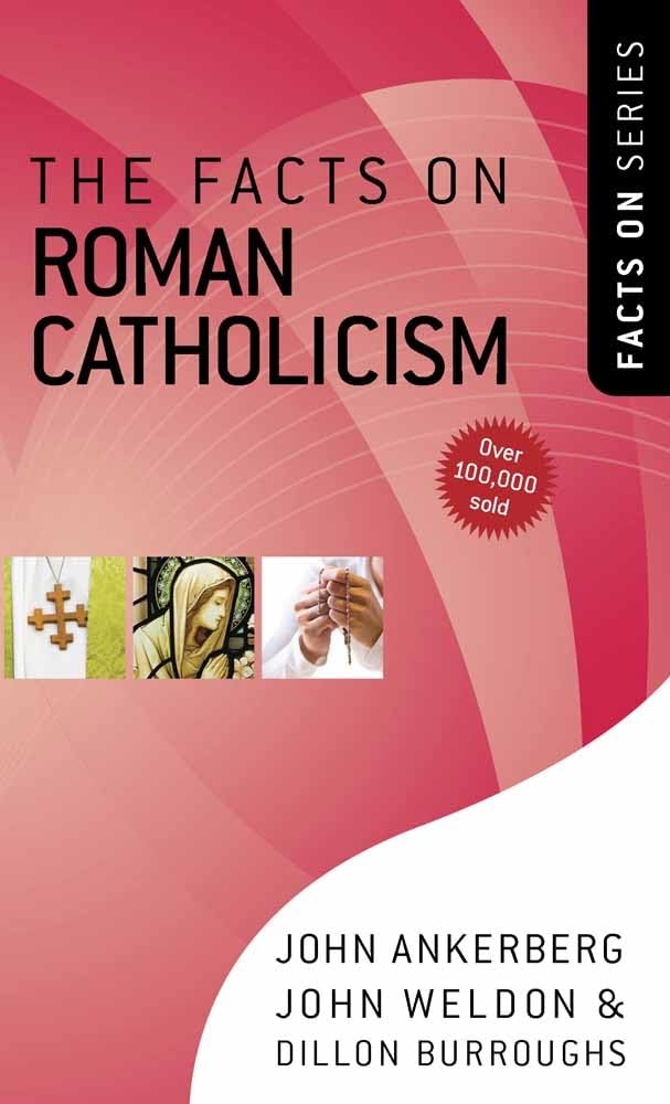 The Facts on Roman Catholicism (The Facts On Series) - 5352