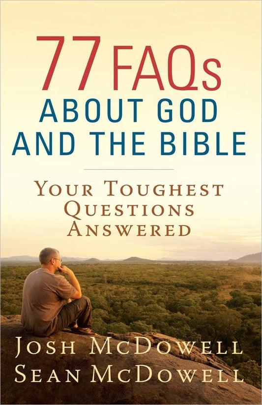 77 FAQs About God and the Bible: Your Toughest Questions Answered (The McDowell Apologetics Library) - 5934